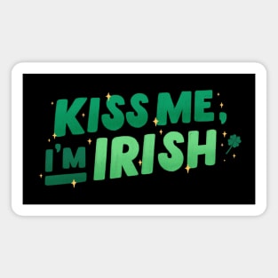 Kiss Me I'm Irish Magnet